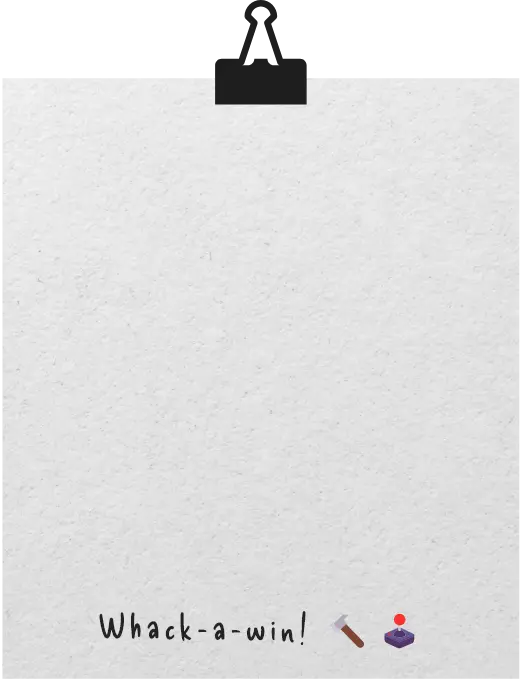 Whack-a-win! 🔨🕹️